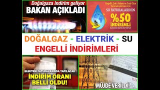 Engellilere DoğalgazElektrikSu İNDİRİMLERİ 2022 [upl. by Restivo]