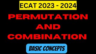 Math ECAT Preparation Lecture  PAEMUTATION AND COMBINATION [upl. by Zetrac]