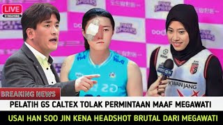 Memanas  Pelatih GS Caltex Tolak Mentah2 Permintaan Maaf Megawati Usai Han Soo Jin Kena HeadShot [upl. by Iarised]