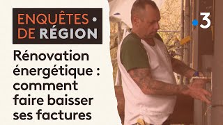 Rénovation énergétique  comment faire baisser ses factures [upl. by Esidnak]