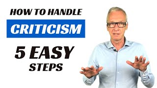 How To Handle Criticism  5 STEPS [upl. by Yesac]