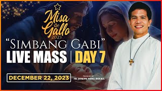 FRIDAY FILIPINO MASS TODAY LIVE  DAY 7 MISA DE GALLO  DECEMBER 22 2023  FR JOSEPH FIDEL ROURA [upl. by Nossila]