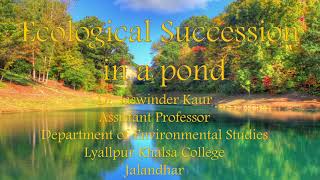 Ecological succession in a Pond [upl. by Kuo]