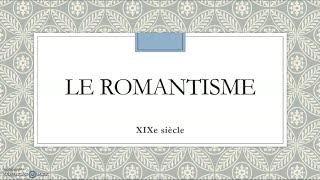 Le courant littéraire du romantisme XIXe siècle [upl. by Rettke]