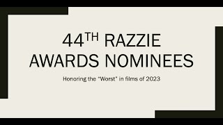 The Official 44th Razzies Nominations  Honoring the Worst in Film of 2023 [upl. by Hurst]