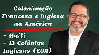 COLONIZAÇÃO FRANCESA e INGLESA na AMÉRICA [upl. by Eeima]