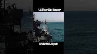 WW2 US Navy Convoy Off Coast of Algeria North Africa ww2 navalhistory northafrica [upl. by Ailgna]