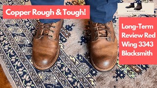 Long Term Review of Red Wings 3343 Blacksmith in Copper Rough and Tough [upl. by Hill]