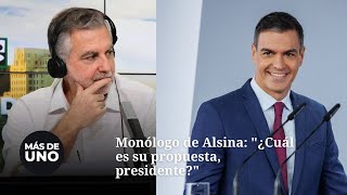 Monólogo de Alsina quot¿Cuál es su propuesta presidentequot [upl. by Crispa]