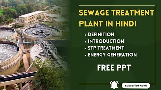 Sewage Treatment Plant in Hindi Introduction and Energy Generation with PPT [upl. by Yrocal921]