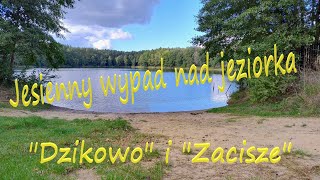 Odwiedzamy jezioro Dzikowo oraz Zacisze  Słoneczna niedziela z przyczepą kempingową niewiadów n126 [upl. by Eliga]