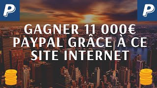 GAGNER JUSQUÀ 11 000€ DARGENT PAYPAL GRÂCE À CE SITE INTERNET EN 2019 PREUVE [upl. by Mafalda]