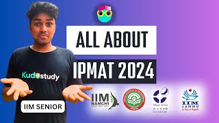 IPMAT Revealed What You Must Know for IPMAT 2024 [upl. by Cookie517]