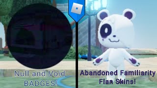 HOW TO GET Null and Void BADGES and Abandoned Familiarity Flan Skins Flavor Frenzy ROBLOX [upl. by Eiaj]