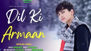 Dil Ke Armaan  RAPKID AFRAT  OFFICIAL VIDEO  COVER SONG  Zindagi Ek Pyaas Ban Kar [upl. by Ylevol]