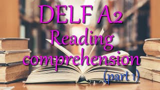 DELF A2 Reading comprehension part 1 [upl. by Rabi]