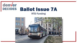 Ballot Issue 7A – RTD Funding [upl. by Nashbar]