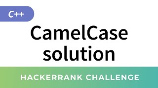 HackerRank C Algorithms CamelCase solution Strings [upl. by Nimajnab356]