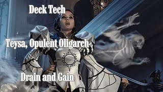 EDH Deck Tech Teysa Opulent Oligarch Drain and Gain [upl. by Studdard]