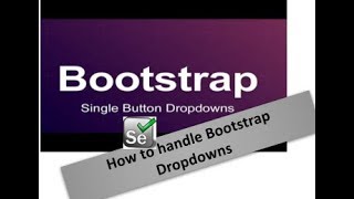 How to handle Bootstrap DropDown in Selenium  Session  19 [upl. by Eveivaneg]