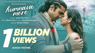 Official Video Humnava Mere Song  Jubin Nautiyal  Manoj Muntashir  Rocky  Shiv  Bhushan Kumar [upl. by Hibben]