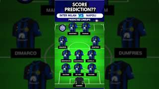 Inter Milan vs Napoli  Expected Lineups  Serie A intermilan napoli [upl. by Nnylhsa834]