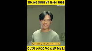 Trùng Sinh Về Năm 1999 Full [upl. by Tiedeman897]