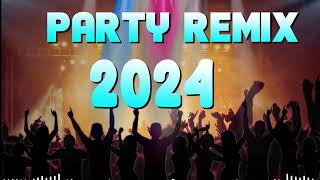 Party Mix 2024  Best Remixes Of Popular Songs 2024  Mashups amp Remixes of Popular Songs 2024 [upl. by Firmin]