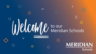 Welcome to our Meridian Schools [upl. by Mitzie741]