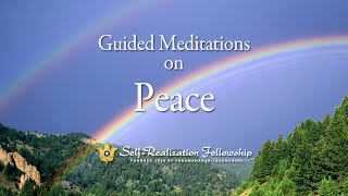 Guided Meditation on Peace  SelfRealization Fellowship [upl. by Elleron104]