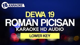 ROMAN PICISAN Dewa 19 Karaoke HD AUDIO Lower Key [upl. by Charteris]