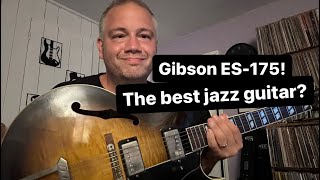 Why The Gibson ES175 is such a great guitar in my opinion [upl. by Elisa]