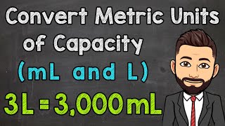 Metric Units of Capacity  Convert mL and L [upl. by Desdamonna]