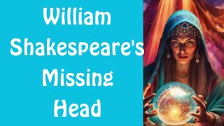 ✨NEW✨Where is Shakespeares missing head Tarot Reading [upl. by Steward944]