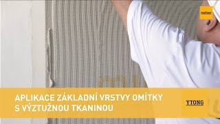 Jak aplikovat omítku s výztužnou tkaninou  Ytong [upl. by Ednew]