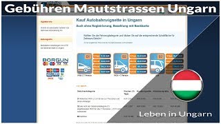 Mautstrassen und Autobahngebühren Ungarn  Leben in Ungarn [upl. by Wallraff]