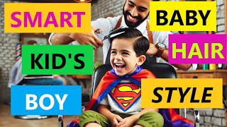 Smart Kids Boy HaircutSmart Kids boy hair stylesmart kids haircuttinghaircutboy babyhaircut [upl. by Aikcir463]