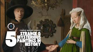 Episode 108 5 Strange and Mysterious Paintings In History strangeart hauntingimages arthistory [upl. by Sunshine774]