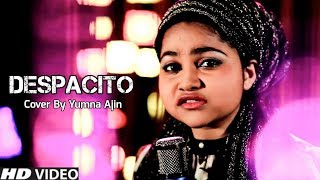 Despacito Cover By Yumna Ajin  HD VIDEO [upl. by Aile438]