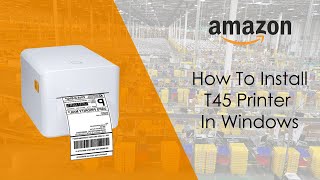 T45 4 Inch Shipping Label Thermal Printer Setup amp Windows Installation [upl. by Battiste]