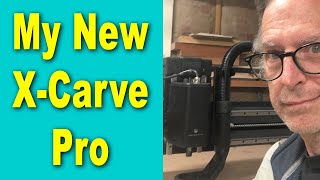 Check Out My New Inventables X Carve Pro [upl. by Nanek]