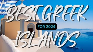 Best Greek Islands to Visit in 2024  Ultimate Travel Guide [upl. by Bazar500]