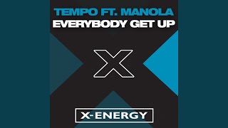 Everybody Get Up feat Manola Radio Edit [upl. by Atniuqal]