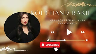 Koi Chand Rakh Pakistani OST Song [upl. by Carlynne]