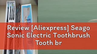 Review Aliexpress Seago Sonic Electric Toothbrush Tooth brush USB Rechargeable Adult Ultrasonic T [upl. by Lynnelle]