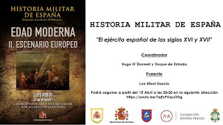 Historia Militar de España El ejército español de los siglos XVI y XVII [upl. by Braynard]