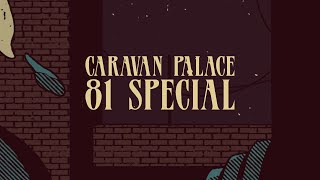 Caravan Palace  81 Special Official Audio [upl. by Karlin]