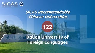 Dalian University of Foreign LanguagesSICAS Recommended Universities 122 [upl. by Schwartz]