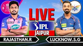 IPL 2024 Live RR vs LSG Live Match  IPL Live Score amp Commentary  Rajasthan vs Lucknow Live Ing 2 [upl. by Zippel44]