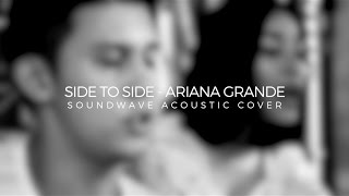 ARIANA GRANDE  SIDE TO SIDE COVER soundwave cover [upl. by Thinia525]